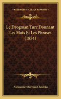 Le Drogman Turc Donnant Les Mots Et Les Phrases (1854)
