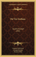 Die Vier Grobiane