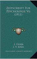 Zeitschrift Fur Psychologie V6 (1911)