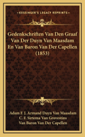 Gedenkschriften Van Den Graaf Van Der Duyn Van Maasdam En Van Baron Van Der Capellen (1853)