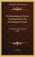 Die Mikroskopische Technik Und Diagnostik In Der Gynakologischen Praxis
