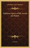 Traditional Aspects of Hell, Ancient and Modern