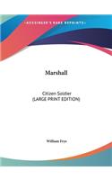 Marshall: Citizen Soldier (LARGE PRINT EDITION)