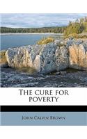 The Cure for Poverty