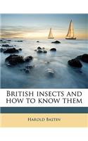 British Insects and How to Know Them