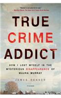 True Crime Addict