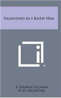 Valentino as I Knew Him