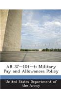 AR 37-104-4: Military Pay and Allowances Policy(English)