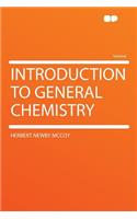 Introduction to General Chemistry