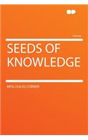 Seeds of Knowledge