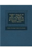 Schiller's Song of the Bell ... and Other Poems and Ballads [In Germ.] with Notes by M. Foerster