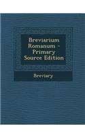 Breviarium Romanum - Primary Source Edition