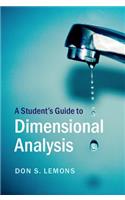 Student's Guide to Dimensional Analysis