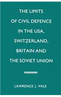 Limits of Civil Defence in the Usa, Switzerland, Britain and the Soviet Union