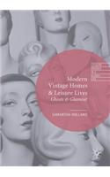 Modern Vintage Homes & Leisure Lives