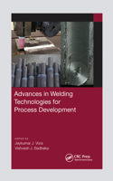 Advances in Welding Technologies for Process Development