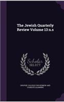 The Jewish Quarterly Review Volume 13 N.S