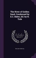 The River of Golden Sand, Condensed by E.C. Baber, Ed. by H. Yule