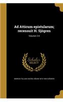 Ad Atticum epistularum; recensuit H. Sjögren; Volumen 3-4
