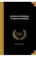 Archives de Biologie. Archives of Biology