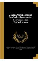 Johann Winckelmanns Sendschreiben Von Den Herculanischen Entdeckungen