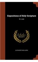 Expositions of Holy Scripture: St. Luke