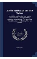 A Brief Account Of The Holt Waters