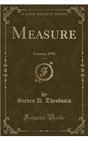 Measure, Vol. 4: Autumn 1941 (Classic Reprint)