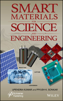 Smart Materials for Science and Engineering Applic ations
