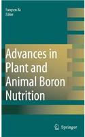 Advances in Plant and Animal Boron Nutrition