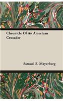 Chronicle Of An American Crusader
