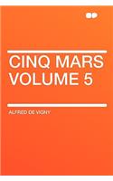 Cinq Mars Volume 5