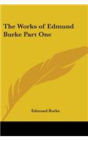 The Works Of Edmund Burke Part One: (English)