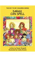 THE Key to My Children Series: Sarah Can Spell(English)
