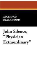 John Silence, Physician Extraordinary