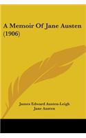 A Memoir Of Jane Austen (1906)