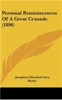 Personal Reminiscences Of A Great Crusade (1896)