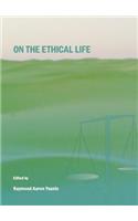 On the Ethical Life