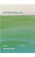 On the Ethical Life