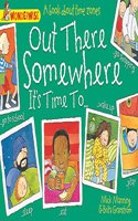 Wonderwise: Out There Somewhere It's Time To: A book about time zones: (Wonderwise)