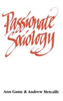 Passionate Sociology