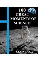 100 Great Moments Of Science