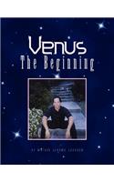 Venus the Beginning