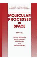 Molecular Processes in Space