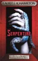 Serpentine: Anita Blake 26(Anita Blake, Vampire Hunter, Novels)