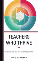 TEACHERS WHO THRIVE