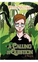 Calling in Question