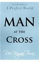 Man at the Cross
