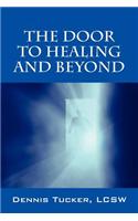 Door to Healing and Beyond: (English)