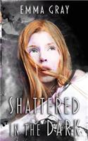 Shattered in the Dark: Mara Irons